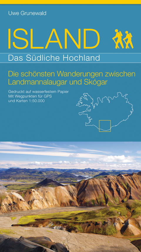 Island - Das S&uuml;dliche Hochland - Uwe Grunewald
