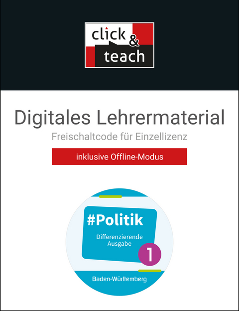 #Politik – Baden-Württemberg / #Politik BW click & teach 1 Box - Dörthe Hecht, Sandra Kirsamer, Kai Metzger, Petra Reiter-Mayer, Martina Tuda, Barbara Schömig