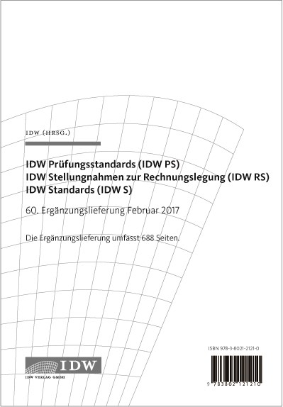 IDW Pr&uuml;fungsstandards (IDW PS) IDW Stellungnahmen zur Rechnungslegung (IDW RS)