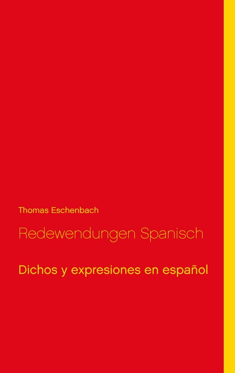 Redewendungen Spanisch - Thomas Eschenbach