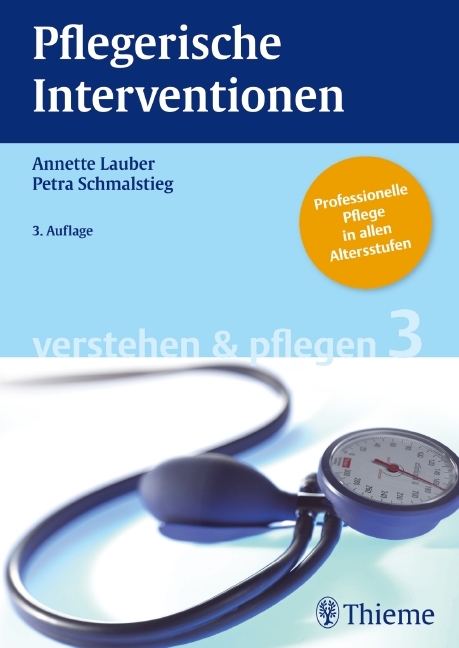 Pflegerische Interventionen - Annette Lauber, Petra Schmalstieg