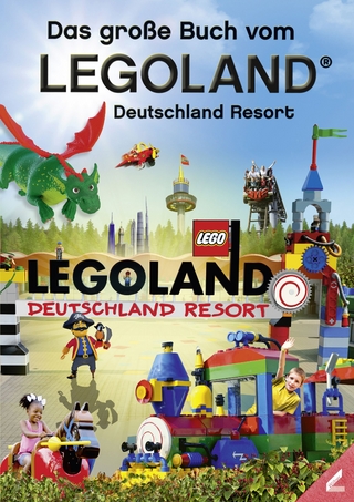 Das große Buch vom Legoland® Deutschland Resort