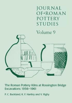 Journal of Roman Pottery Studies Volume 9 - P. C. Buckland, K. F. Hartley, Valery Rigby