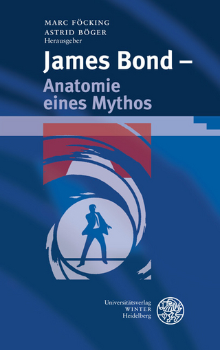 James Bond – Anatomie eines Mythos
