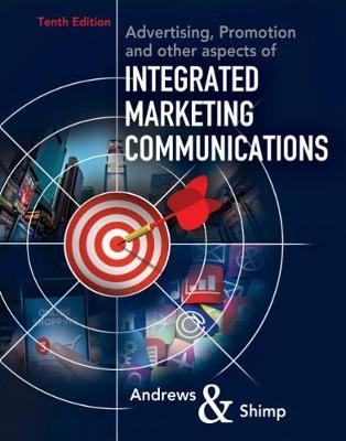Advertising, Promotion, and other aspects of Integrated Marketing Communications - J. Craig Andrews, Terence Shimp
