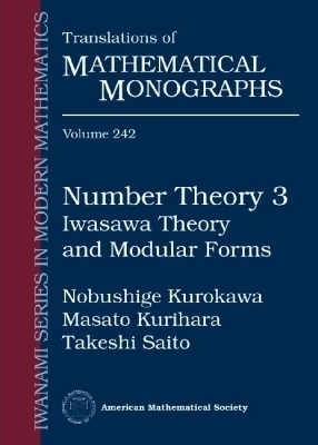 Number Theory 3 - Nobushige Kurokawa, Masato Kurihara, Takeshi Saito