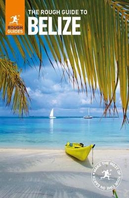 The Rough Guide to Belize (Travel Guide)