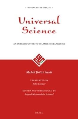 Universal Science: An Introduction to Islamic Metaphysics - Mahdī Ḥāʾirī Yazdī