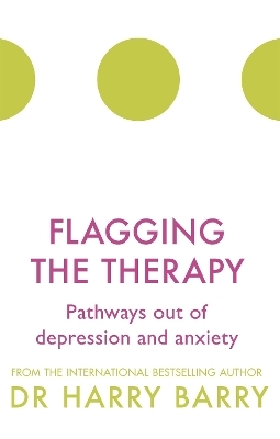 Flagging the Therapy - Harry Barry