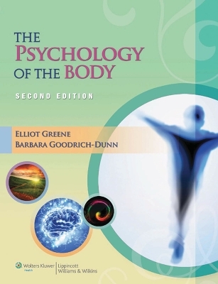 The Psychology of the Body (LWW Massage Therapy and Bodywork Educational Series) - Elliot Greene