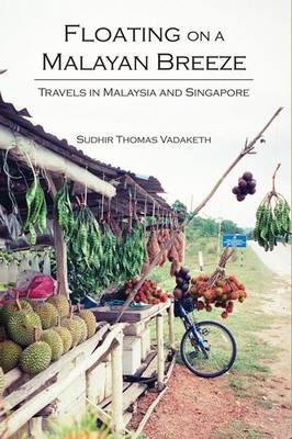 Floating on a Malayan Breeze - Sudhir Thomas Vadaketh