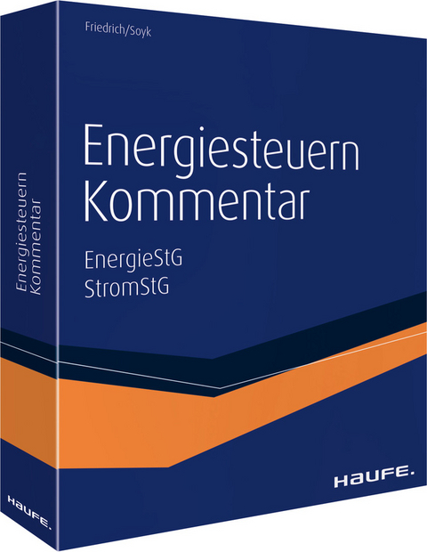 Energiesteuern Kommentar Online - Klaus Friedrich, Grit K&ouml;the, Cornelius Mei&szlig;ner, Stefan Soyk