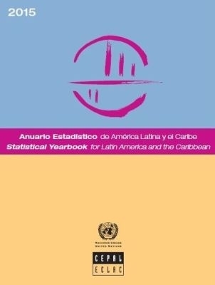 Statistical Yearbook for Latin America and the Caribbean 2015