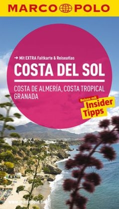 MARCO POLO Reisef&uuml;hrer Costa del Sol, Costa de Almeria, Costa Tropical Granada - Andreas Drouve
