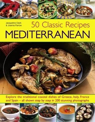 50 Classic Recipes: Mediterranean -  Clark Jacqueline
