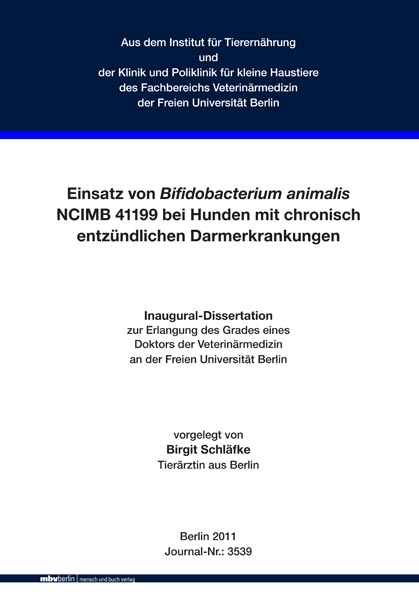 Einsatz von Bifidobacterium animalis NCIMB 41199 bei Hunden mit chronisch entz&uuml;ndlichen Darmerkrankungen - Birgit Schl&auml;fke
