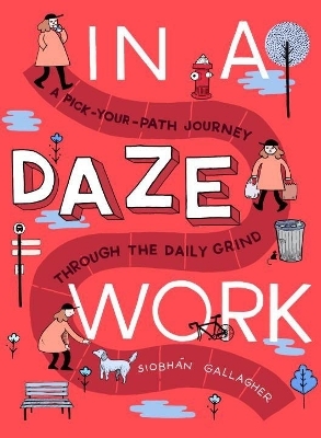 In a Daze Work - Siobhan Gallagher