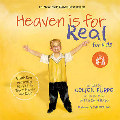 Heaven is for Real for Kids - Todd Burpo, Sonja Burpo