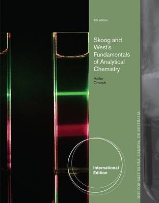 Fundamentals of Analytical Chemistry - Stanley Crouch, Donald M. West, Douglas A. Skoog, F Holler