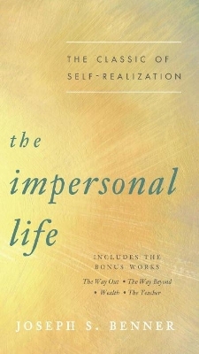 The Impersonal Life - Joseph S. Benner