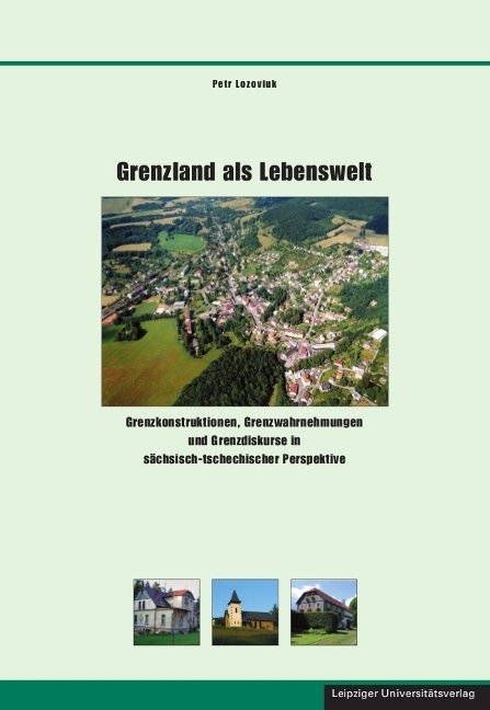 Grenzland als Lebenswelt - Petr Lozoviuk