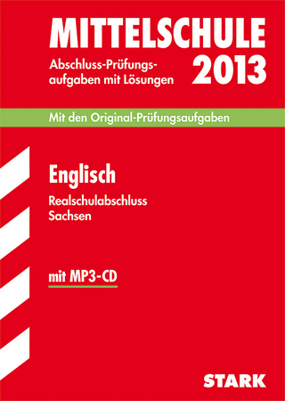 Training Abschlussprüfung Mittelschule Sachsen / Realschulabschluss Englisch 2013 mit MP3-CD