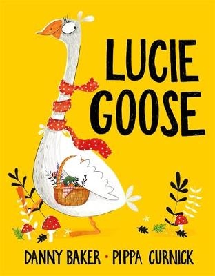 Lucie Goose - Danny Baker