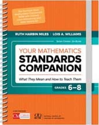 Your Mathematics Standards Companion: Grades 6-8 - Ruth Harbin Miles