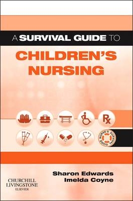 A Survival Guide to Children's Nursing