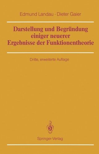 Darstellung und Begründung einiger neuerer Ergebnisse der Funktionentheorie