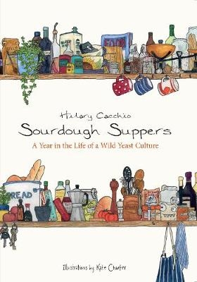 Sourdough Suppers - Hilary Cacchio