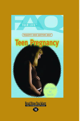 Frequently Asked Questions About Teen Pregnancy - Carol P. Campbell