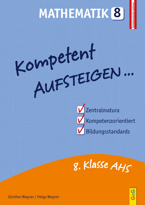 Kompetent Aufsteigen Mathematik 8 - G&uuml;nther Wagner, Helga Wagner