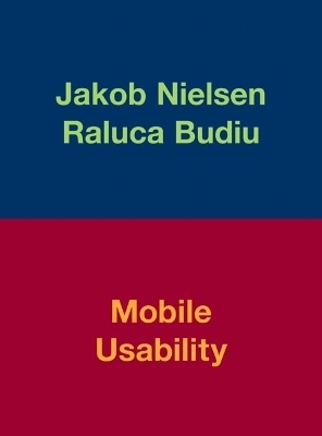 Mobile Usability - Jakob Nielsen, Raluca Budiu