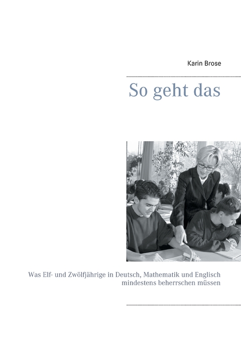 So geht das - Karin Brose