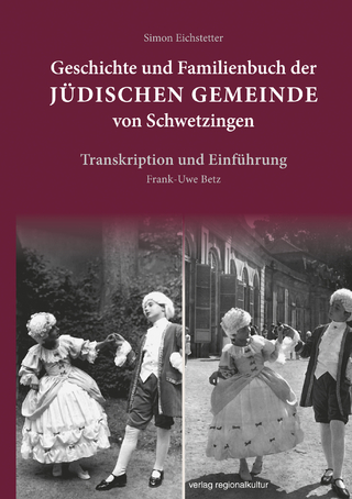 Geschichte und Familienbuch der jüdischen Gemeinde von Schwetzingen