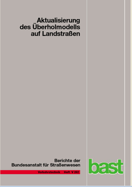 Aktualisierung des &Uuml;berholmodells auf Landstra&szlig;en - Christian Lippold, Anne Vetters, Frank Steinert