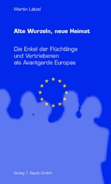 Alte Wurzeln, Neue Heimat - Martin L&auml;tzel