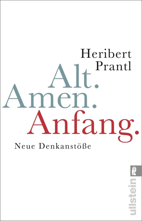 Alt. Amen. Anfang - Heribert Prantl