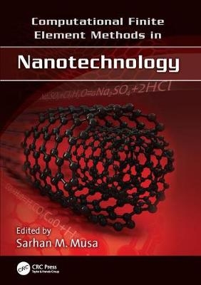 Computational Finite Element Methods in Nanotechnology - 