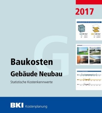 BKI Baukosten Geb&auml;ude Neubau 2017