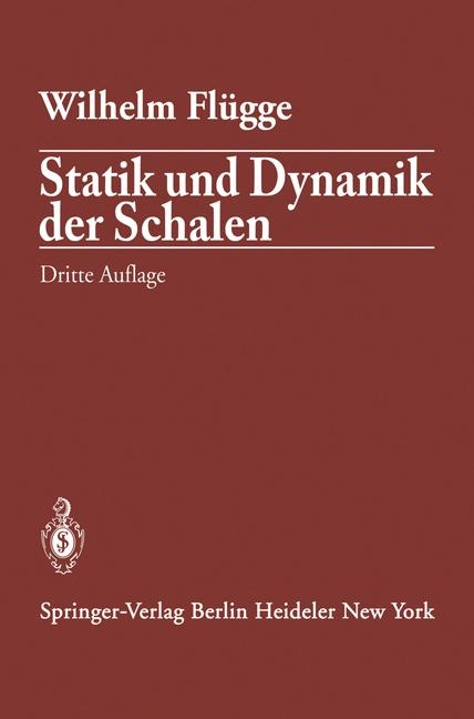 Statik und Dynamik der Schalen - Wilhelm Flügge
