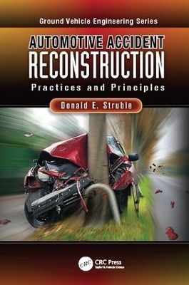 Automotive Accident Reconstruction - Ph.D. Struble  Donald E.