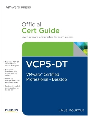 VCP5-DT Official Cert Guide (with DVD) - Linus Bourque