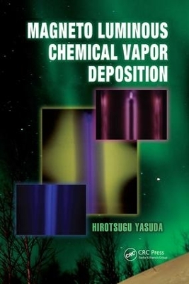 Magneto Luminous Chemical Vapor Deposition - Hirotsugu Yasuda
