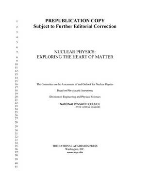Nuclear Physics -  The Committee on the Assessment of and Outlook for Nuclear Physics,  Board on Physics and Astronomy,  Division on Engineering and Physical Sciences,  National Research Council