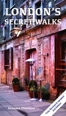 London's Secret Walks - Graeme Chesters