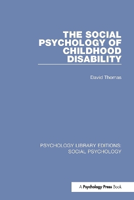 The Social Psychology of Childhood Disability