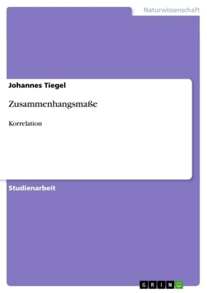 Zusammenhangsmaße - Johannes Tiegel