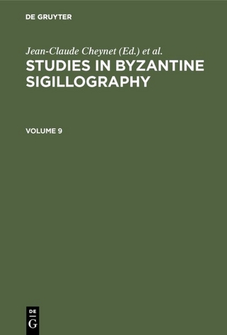 Studies in Byzantine Sigillography / Studies in Byzantine Sigillography. Volume 9